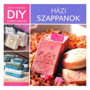 DIY Házi szappanok