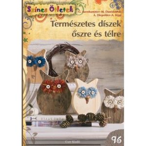 Természetes díszek őszre és télre Természetes díszek őszre és télre